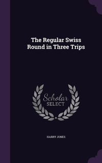 Produktbild: REGULAR SWISS ROUND IN 3 TRIPS
