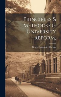 Produktbild: Principles & Methods of University Reform;