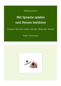Produktbild: Selbstlernkurs: Mit Sprache spielen und Herzen ber&uuml;hren