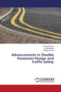 Produktbild: Advancements in Flexible Pavement Design and Traffic Safety