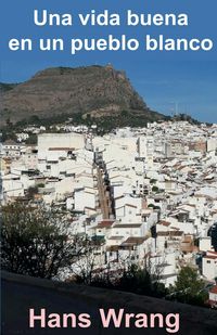 Produktbild: Una vida buena en ub pueblo blanco