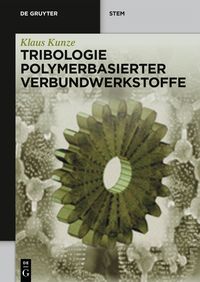 Produktbild: Tribologie Polymerbasierter Verbundwerkstoffe