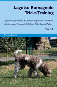 Produktbild: Lagotto Romagnolo Tricks Training Lagotto Romagnolo Tricks & Games Training Tracker & Workbook. Includes