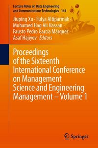 Produktbild: Proceedings of the Sixteenth International Conference on Management Science and Engineering Management - Volume 1