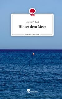 Produktbild: Hinter dem Meer. Life is a Story - story.one