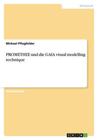 Produktbild: PROMETHEE und die GAIA visual modelling technique