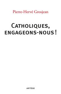 Produktbild: Catholiques, engageons-nous !