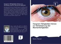 Produktbild: Tangram-F&auml;higkeiten f&uuml;hren zur Verbesserung der Rechenfertigkeiten