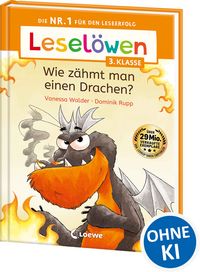 Produktbild: Lesel&ouml;wen 3. Klasse - Wie z&auml;hmt man einen Drachen?