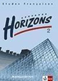 Produktbild: Etudes Fran&ccedil;aises - Nouveaux Horizons. Lesebuch zur Einf&uuml;hrung in die Oberstufenarbeit / Nouvelle Edition / Sch&uuml;lerband 2