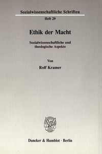 Bild vom Artikel Ethik der Macht. vom Autor Rolf Kramer