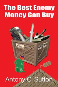 Bild vom Artikel The Best Enemy Money Can Buy vom Autor Antony C. Sutton