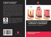 Produktbild: O ligamento periodontal - Anatomia e patologias