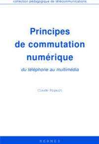 Produktbild: Principes de commutation num&eacute;rique : du t&eacute;l&eacute;phone au multim&eacute;dia