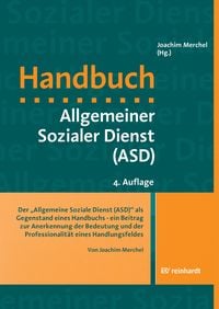 Produktbild: Der 'Allgemeine Soziale Dienst (ASD)' als Gegenstand eines Handbuchs - ein Beitrag zur Anerkennung der Bedeutung und der Professionalit&auml;t eines Handlu