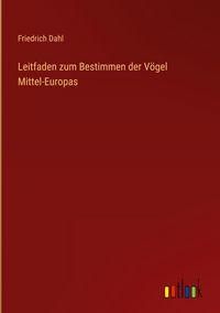 Produktbild: Leitfaden zum Bestimmen der V&ouml;gel Mittel-Europas