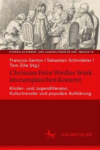Produktbild: Christian Felix Wei&szlig;es Werk im europ&auml;ischen Kontext