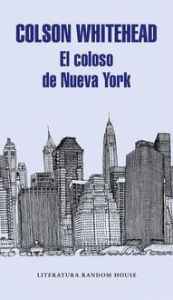 Bild vom Artikel El coloso de Nueva York vom Autor Colson Whitehead