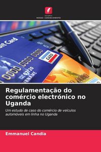 Produktbild: Regulamenta&ccedil;&atilde;o do com&eacute;rcio electr&oacute;nico no Uganda