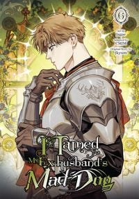 Produktbild: I Tamed My Ex-Husband's Mad Dog, Vol. 6