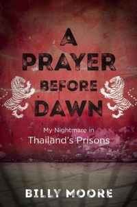 Produktbild: A Prayer Before Dawn: My Nightmare in Thailand's Prisons