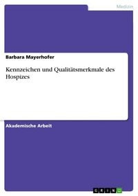 Produktbild: Kennzeichen und Qualit&auml;tsmerkmale des Hospizes