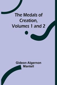 Produktbild: The Medals of Creation, Volumes 1 and 2