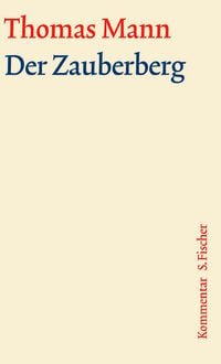 Produktbild: Der Zauberberg. Gro&szlig;e kommentierte Frankfurter Ausgabe. Kommentarband