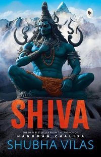 Produktbild: Shiva by Shubha Vilas &Acirc; " English / Hindu Philosophy / Religious Book on Hindu God / Tales from Indian Mythology / Spiritual Books on Hindu Mythology