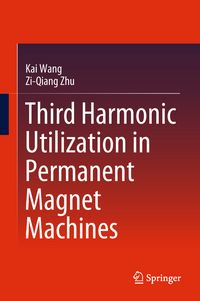 Produktbild: Third Harmonic Utilization in Permanent Magnet Machines