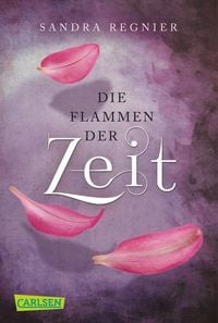 Produktbild: Die Flammen der Zeit / Zeitlos-Trilogie Bd.3