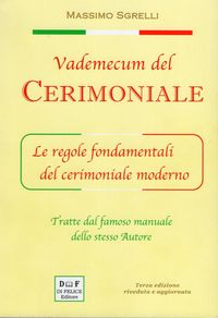 Produktbild: Vademecum del cerimoniale. Le regole fondamentali del cerimoniale moderno
