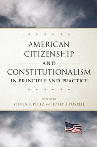 Produktbild: American Citizenship and Constitutionalism in Principle and Practice