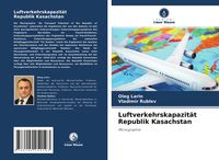 Produktbild: Luftverkehrskapazit&auml;t Republik Kasachstan