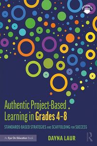 Produktbild: Authentic Project-Based Learning in Grades 4-8