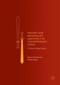 Produktbild: History and Nationalist Legitimacy in Contemporary China