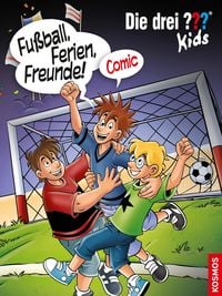Bild vom Artikel Die drei ??? Kids, Fußball, Ferien, Freunde! (drei Fragezeichen Kids) vom Autor Christian Hector