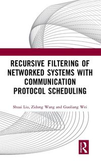 Produktbild: Recursive Filtering of Networked Systems with Communication Protocol Scheduling