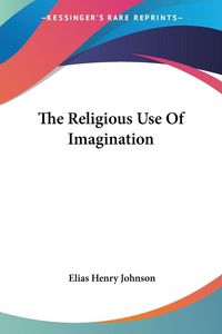 Produktbild: Johnson, E: Religious Use Of Imagination