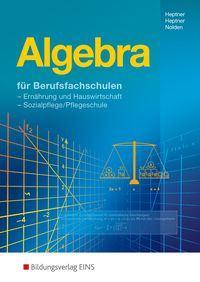 Produktbild: Algebra f&uuml;r Berufsfachschulen Ern&auml;hrung und Hauswirtschaft, Sozialpflege