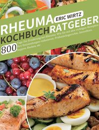 Bild vom Artikel Rheuma Kochbuch/ Ratgeber vom Autor Eric Wirtz