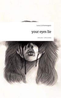 Produktbild: Your eyes lie. Life is a Story - story.one