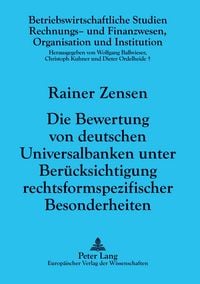 Produktbild: Die Bewertung von deutschen Universalbanken unter Ber&uuml;cksichtigung rechtsformspezifischer Besonderheiten