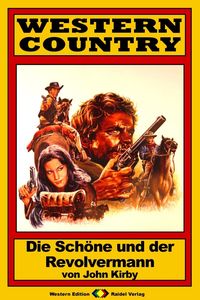 Produktbild: WESTERN COUNTRY 135: Die Sch&ouml;ne und der Revolvermann
