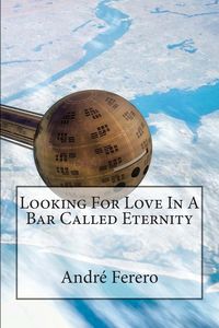 Produktbild: Looking For Love In A Bar Called Eternity
