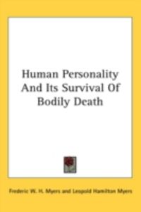 Produktbild: Human Personality and Its Survival of Bodily Death