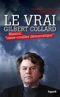 Produktbild: Le Vrai Gilbert Collard