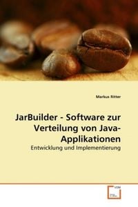 Produktbild: Ritter, M: JarBuilder - Software zur Verteilung von Java-App