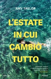 Produktbild: L' estate in cui cambi&ograve; tutto