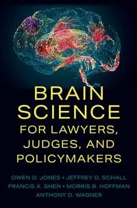 Produktbild: Brain Science for Lawyers, Judges, and Policymakers